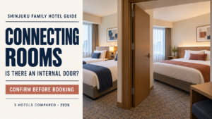 Two Shinjuku hotel rooms connected by an internal door for families